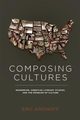 Composing Cultures, Aronoff Eric