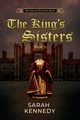 The King's Sisters, Kennedy Sarah