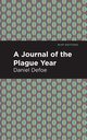 A Journal of the Plague Year, Defoe Daniel