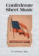 Confederate Sheet Music, Abel E. Lawrence