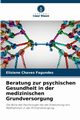 Beratung zur psychischen Gesundheit in der medizinischen Grundversorgung, Chaves Fagundes Elisiene