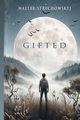 Gifted, Strychowskyj Walter