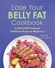 Lose Your Belly Fat Cookbook, Turoff Alix