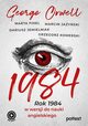 1984, Orwell George, Fihel Marta, Jayski Marcin, Jemielniak Dariusz, Komerski Grzegorz