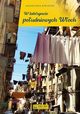W labiryncie poudniowych Woch, Kwiatek Agnieszka