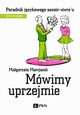 Mwimy uprzejmie, Marcjanik Magorzata