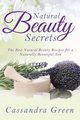Natural Beauty Secrets, Green Cassandra