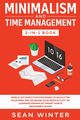 Minimalism and Time Management 2-in-1 Book, Winter Sean