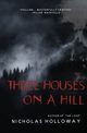 Three Houses on a Hill, Holloway Nicholas