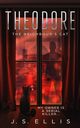 Theodore, Ellis J.S