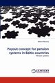 Payout Concept for Pension Systems in Baltic Countries, Mandre Mihkel