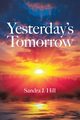 Yesterday's Tomorrow, Hill Sandra J.