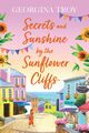 Secrets and Sunshine by the Sunflower Cliffs, Troy Georgina