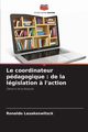 Le coordinateur pdagogique, Lasakoswitsck Ronaldo