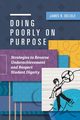 Doing Poorly on Purpose, DeLisle James R