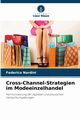 Cross-Channel-Strategien im Modeeinzelhandel, Nardini Federico