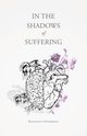 In the Shadows of Suffering, Osterhoff Katelynn