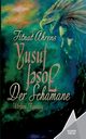Yusuf, der Schamane, Ahrens Fitnat