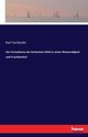 Der Formalismus der Kantischen Ethik in seiner Notwendigkeit und Fruchtbarkeit, Vorlnder Karl