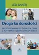 Droga ku dorosoci, Baker Jed