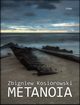 Metanoia, Kosiorowski Zbigniew