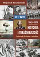 Historia i teraniejszo 1 Podrcznik 1945-1979, Roszkowski Wojciech