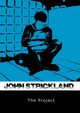 The Project, Strickland John