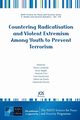 Countering Radicalisation and Violent Extremism Among Youth to Prevent Terrorism, 