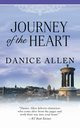 Journey of the Heart, Allen Danice