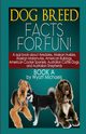 Dog Breed Facts for Fun! Book A, Michaels Wyatt