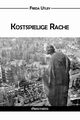 Kostspielige Rache, Utley Freda