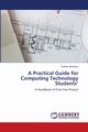 A Practical Guide for Computing Technology Students', Admassu Tsehay