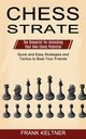 Chess Strategy, Keltner Frank