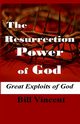 The Resurrection Power of God, Vincent Bill