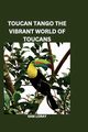 Toucan Tango, Loray Sam