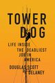 Tower Dog, Delaney Douglas Scott
