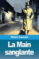 La Main sanglante, Cauvain Henry