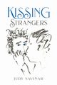 Kissing Strangers, Savinar Judy