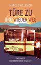Tre zu und wieder weg, Hillerich Marcus
