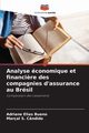 Analyse conomique et financi?re des compagnies d'assurance au Brsil, Bueno Adriane Elias
