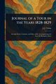 Journal of a Tour in the Years 1828-1829, Tobin J. J.