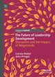 The Future of Leadership Development, Hieker Carola