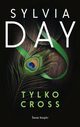 Tylko Cross, Day Sylvia