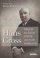 Hans Gross Podrcznik dla sdziego ledczego jako system kryminalistyki, Gross Hans