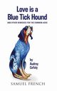 Love is a Blue Tick Hound, Cefaly Audrey