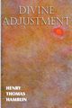Divine Adjustment, Hamblin Henry Thomas
