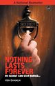 Nothing Lasts Forever, Dhamija Vish