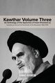 Kawthar Volume Three, Khomeini Ruhollah