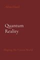 Quantum Reality, Hazel Alina