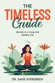 The Timeless Guide, Evergreen Dr. Sage